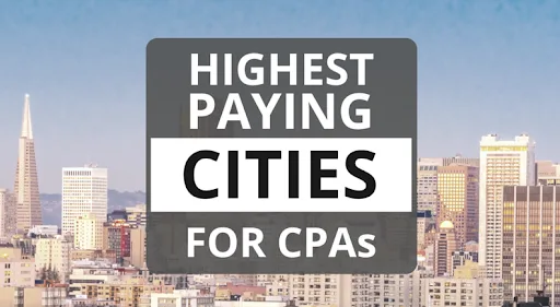 The Highest Paying Cities for CPAs