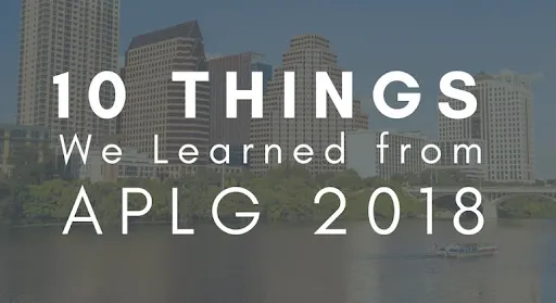 10 Things We Learned from APLG 2018