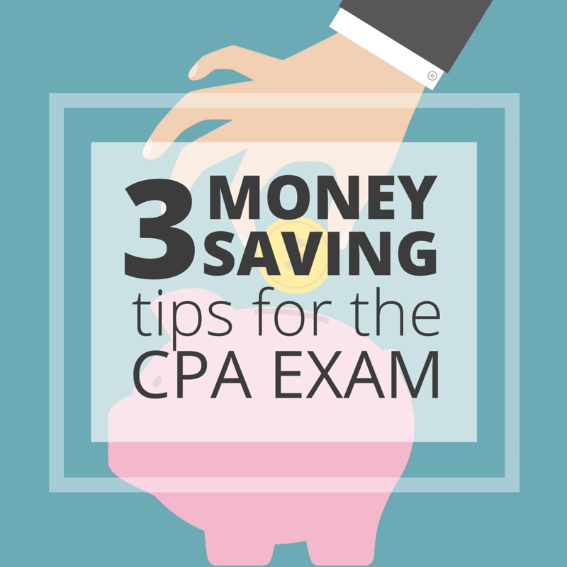3 money saving tips for the cpa exam