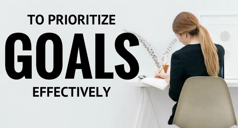 5-ways-to-prioritize-goals-effectively