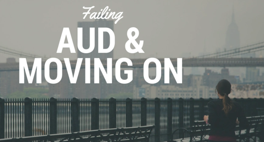 failing-aud-and-moving-on