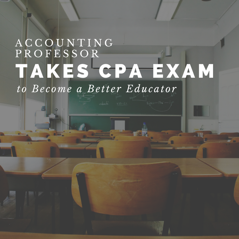 accounting-professors-takes-cpa-exam-to-become-a-better-educator