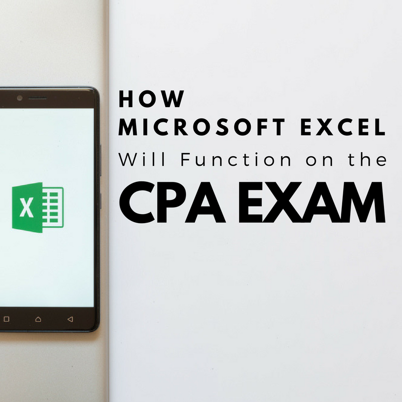 how-microsoft-excel-will-function-on-the-cpa-exam