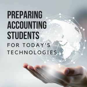 preparing-accounting-students-for-todays-technologies
