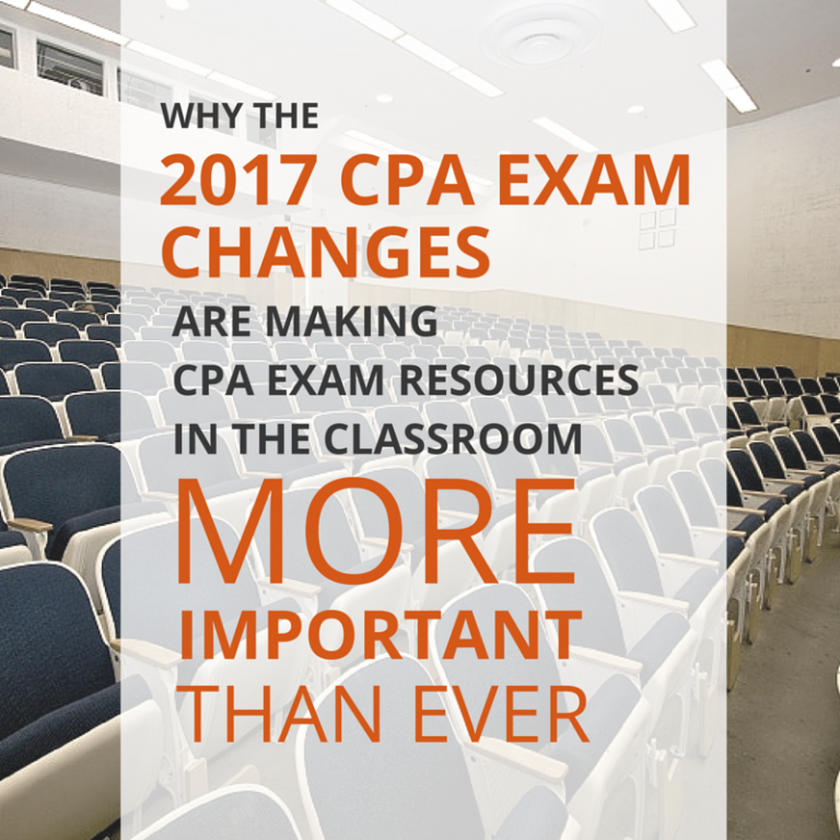 2017-cpa-exam-changes-making-classroom-resources-more-important