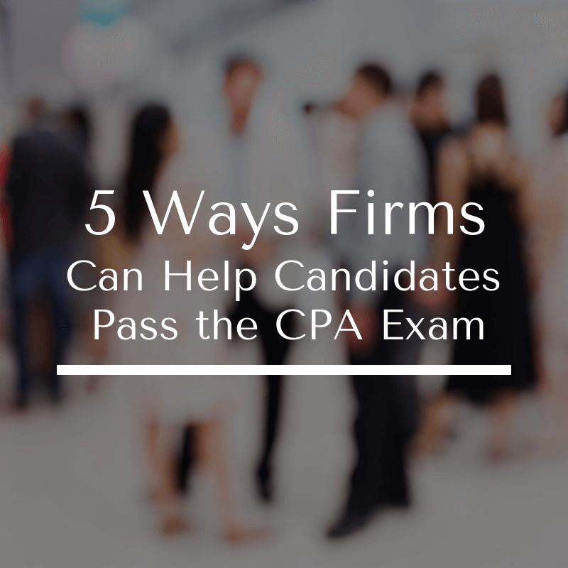 5-Ways-Firms-Can-Help-Candidates-Pass-the-CPA-Exam