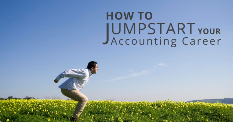 How to Jumpstart Your Accounting Career