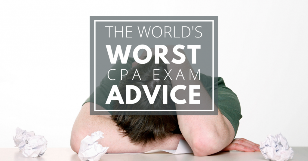 The-Worlds-Worst-CPA-Exam-Advice