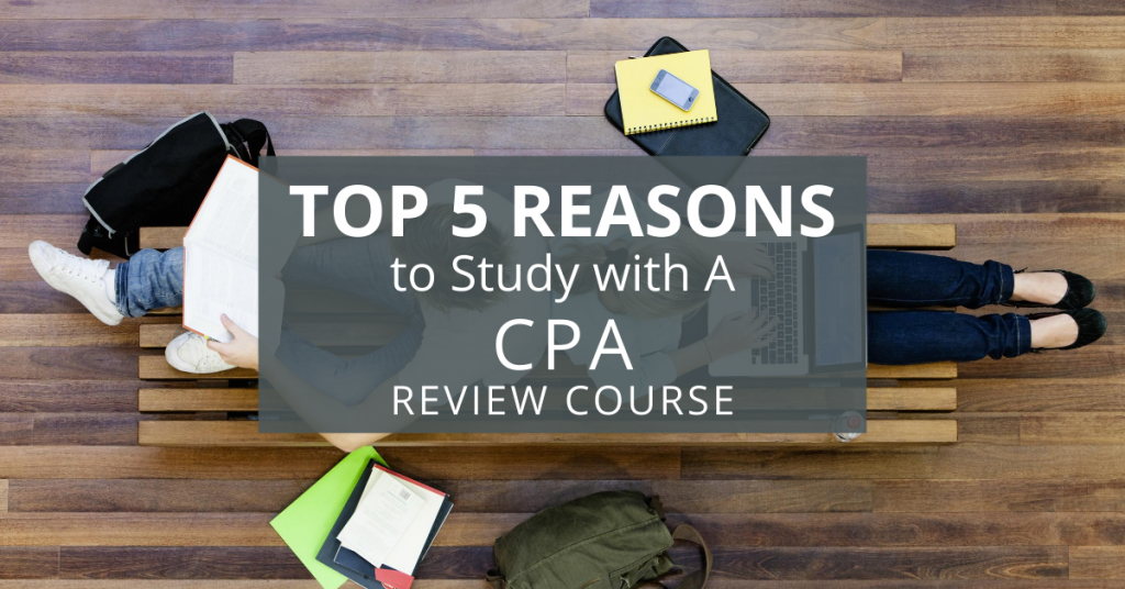 Top-5-Reasons-to-Study-with-A-CPA-Review-Course