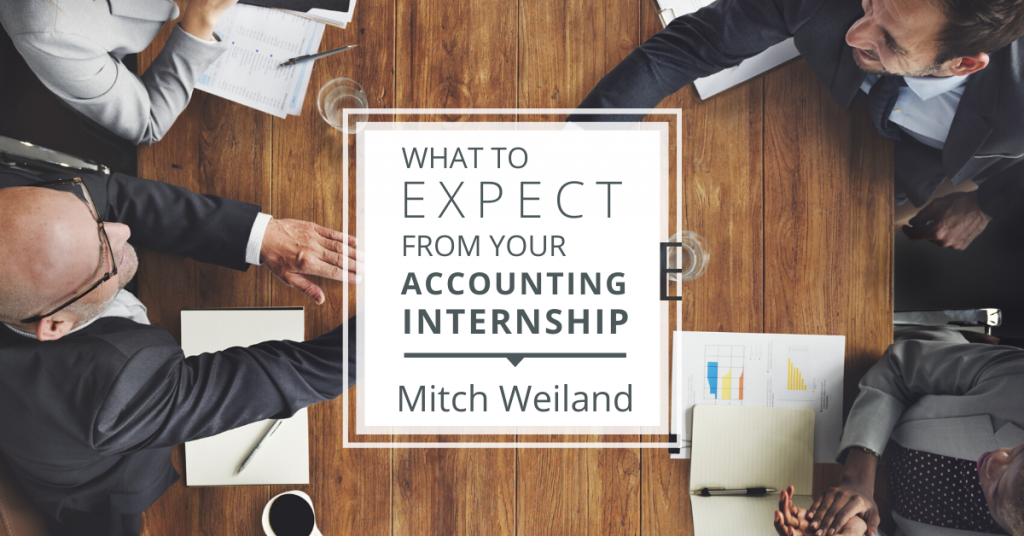 What-To-Expect-From-Your-Accounting-Internship-Mitch-Weiland