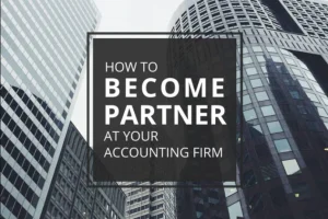 how-to-become-partner-at-your-accounting-firm