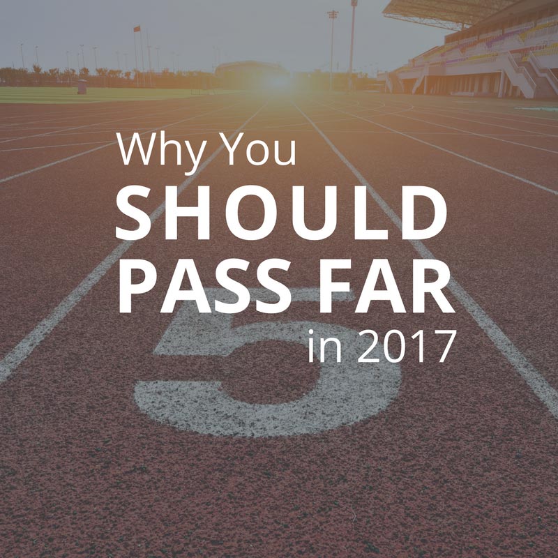 why-you-should-pass-far-in-2017