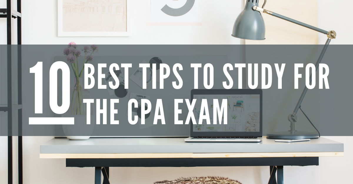 10 Best Tips to Study for the CPA Exam - UWorld Roger CPA Review