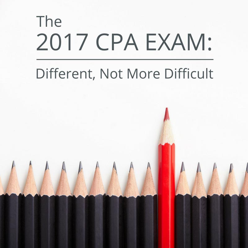 2017-cpa-exam-different-not-more-difficult