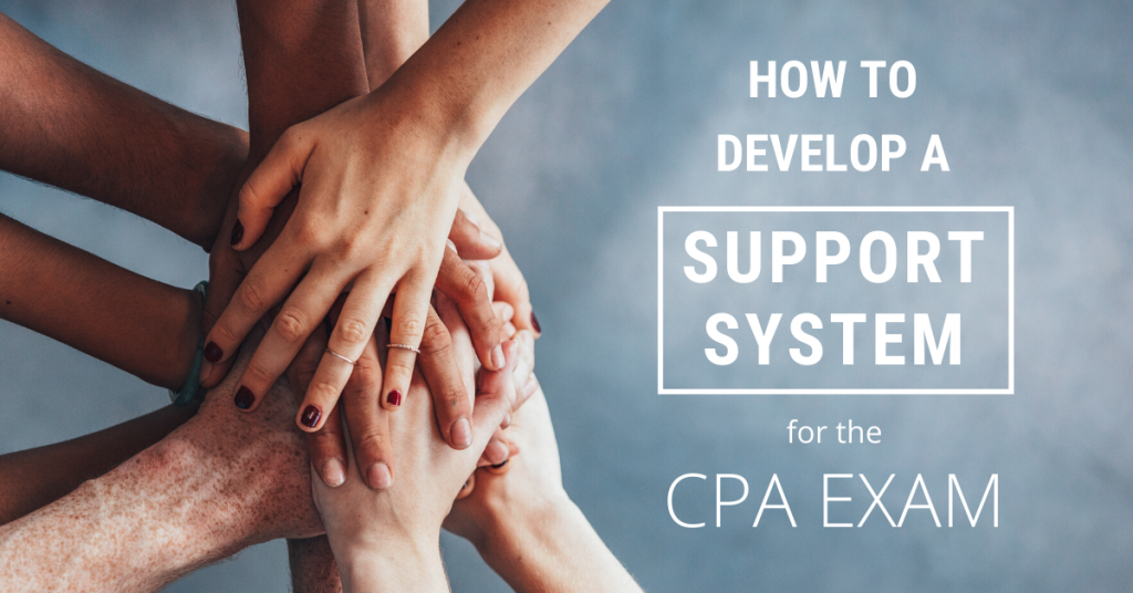 How-To-Develop-A-Support-System-For-The-CPA-Exam