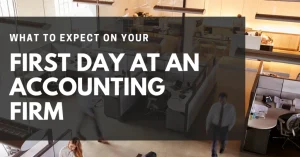 What to Expect Your First Day at an Accounting Firm