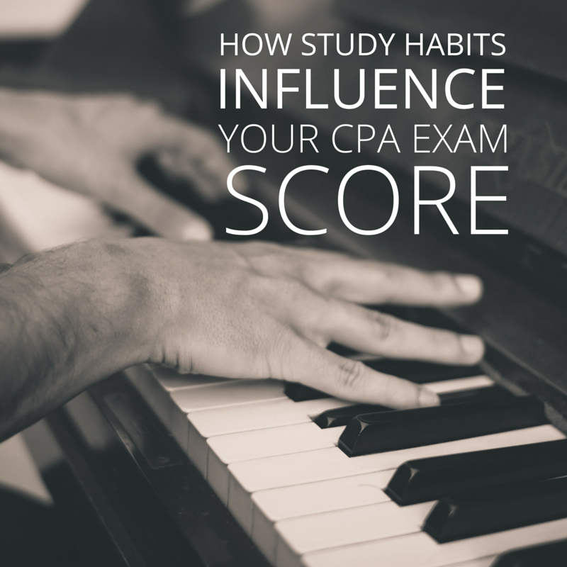 how-study-habits-influence-your-cpa-exam-score