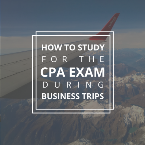 How To Study For The CPA Exam During Business Trips - UWorld Accounting