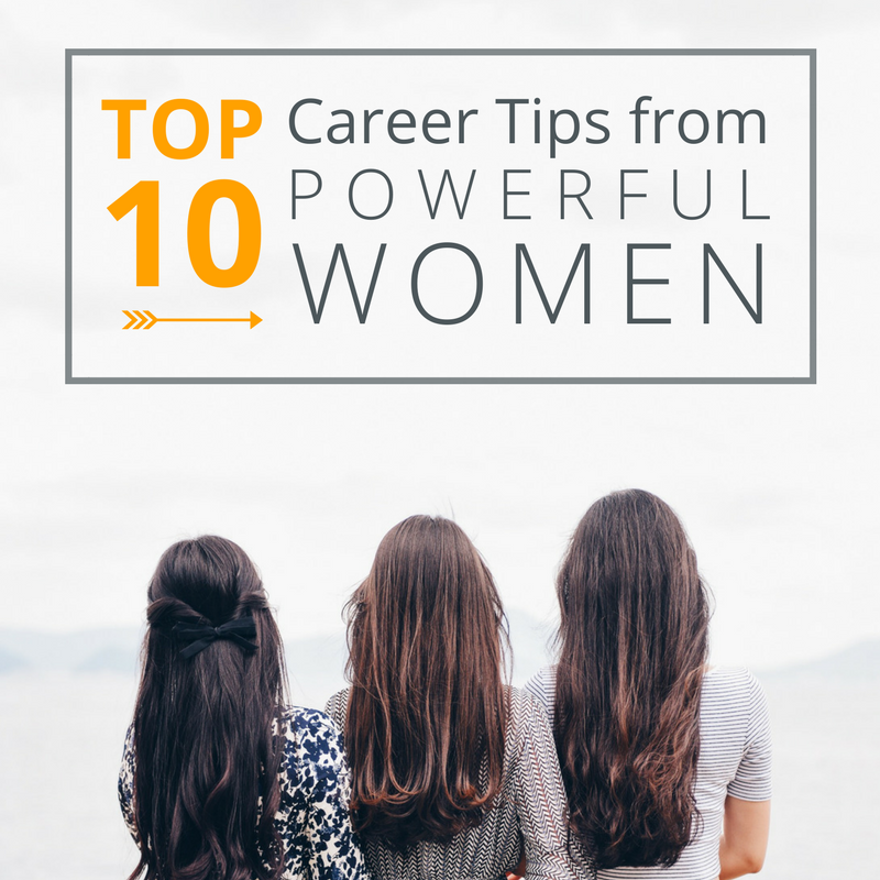 top-10-career-tips-from-powerful-women