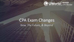 cpa-exam-changes-now-future-beyond