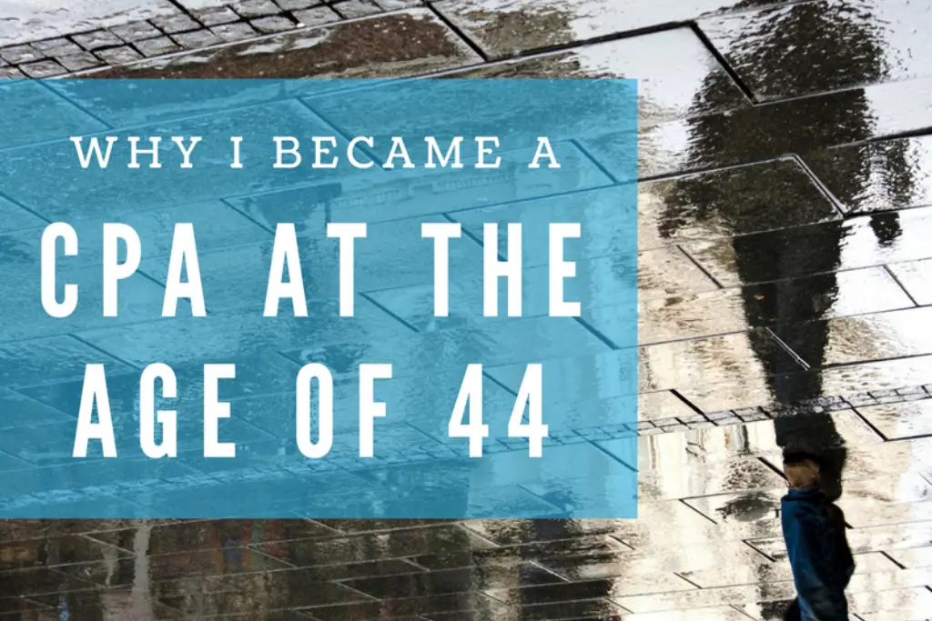 why-i-became-a-cpa-at-the-age-of-44