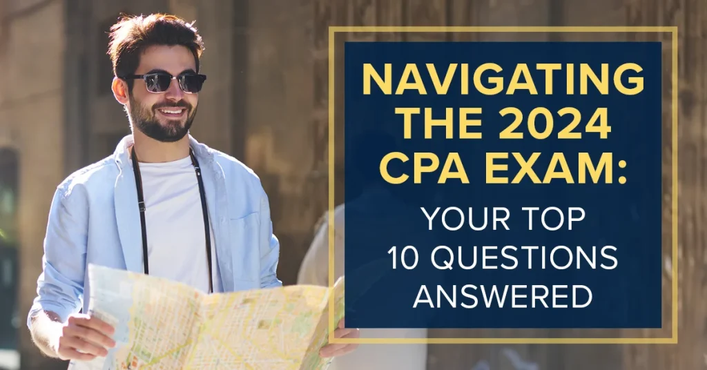 2024 CPA Exam Frequently Asked Questions and Answers