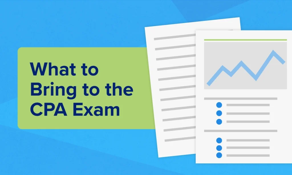 What to Bring to the CPA Exam