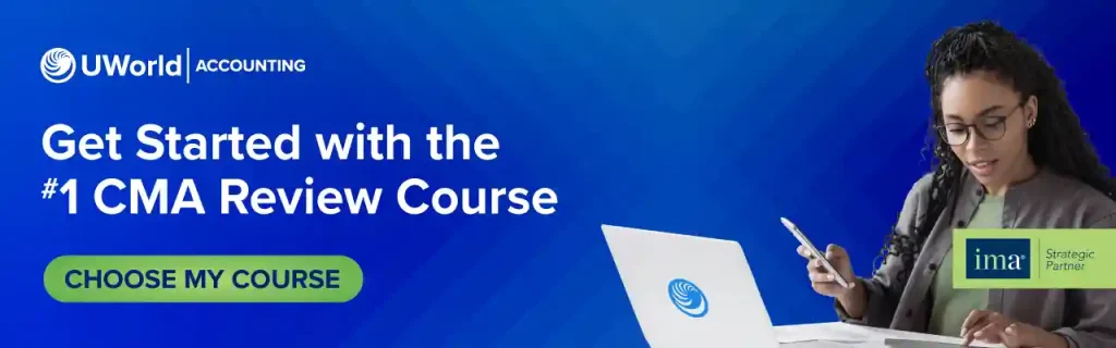Click here to get started with the #1 CMA Exam Review Course.
