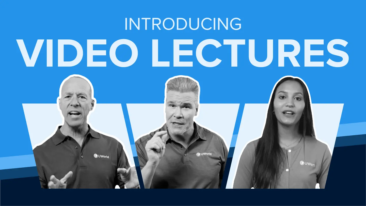 UWorld instructors show their passion and expertise in their video lectures.